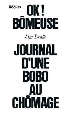 OK bômeuse ! - Journal d'une bobo au chômage