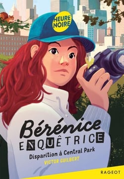 Bérénice enquêtrice - Disparition à Central Park