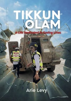 Tikkun Olam : A Life Dedicated to Saving Lives
