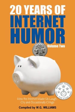 20 Years of Internet Humor Volume Two: How the Internet Made Us Laugh, Cry, and Occasionally Cringe - 20 Years of Internet Humor, #2