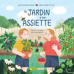 Du jardin à ton assiette - Cultiver et cuisiner pour les grands