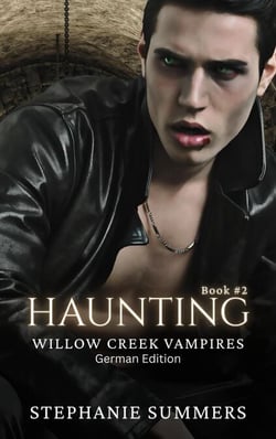 Willow Creek: Haunting - Willow Creek Vampires, #2