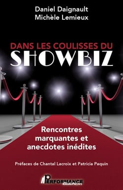 Dans les coulisses du SHOWBIZ - Rencontres marquantes et anecdotes inédites
