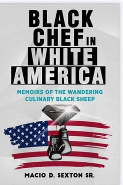 Black Chef in White America: “memoirs of the wandering culinary black sheep”