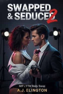 Swapped &amp; Seduced 2: MtF / FtM Body Swap