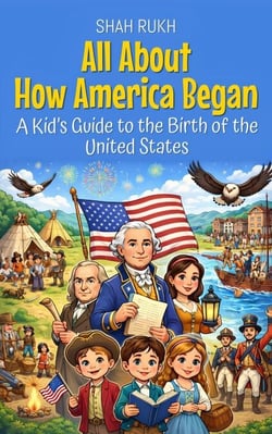 All About How America Began: A Kid’s Guide to the Birth of the United States - USA Knowledge Books For Kids, #11