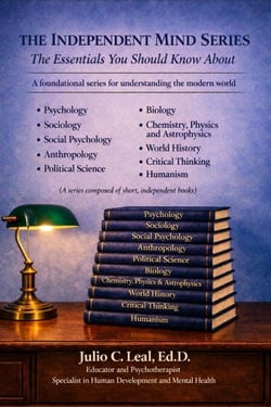 Essential Knowledge in Psychology, Sociology, Politics, Science, and Critical Thinking - Independent Mind, #2