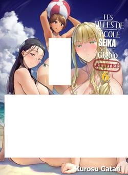 Les filles de l'école Seika et leur gigolo attitré - Tome 6