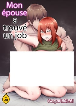 Mon épouse a trouvé un job - Tome 1