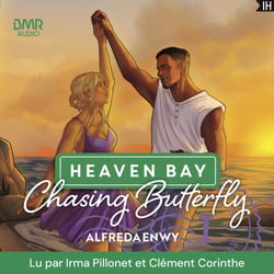 Chasing Butterfly - Heaven Bay Tome 1
