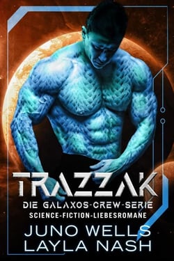 Trazzak - Die Galaxos Crew, #3
