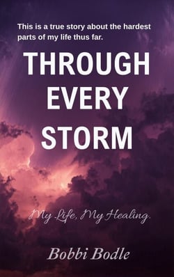 Through Every Storm: My Life, My Healing - The Storm Trilogy, #1