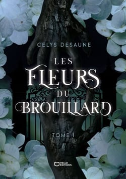 Les Fleurs du Brouillard - Tome I