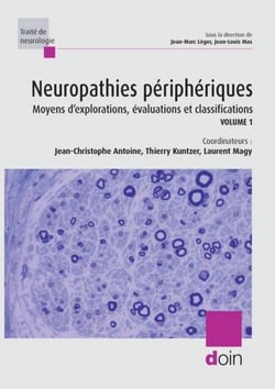 Neuropathies périphériques - Moyens d'explorations, évaluations et classifications. Volume 1