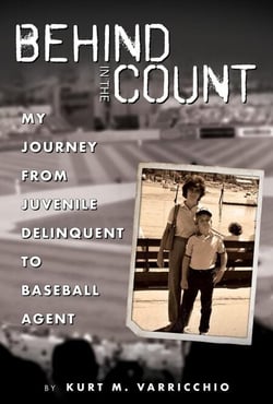 Behind in the Count: My Journey from Juvenile Delinquent to Baseball Agent