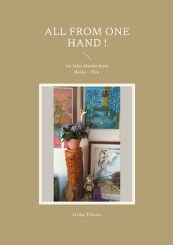 All from One Hand ! - for John Martin from Heike - Ylva