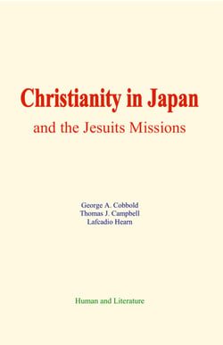 Christianity in Japan, and the Jesuits Missions - History of Religion