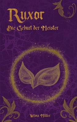 Ruxor - Die Geburt der Meister