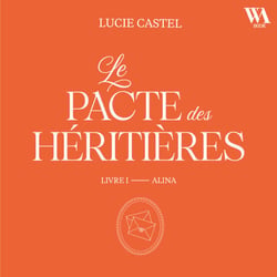 Le Pacte des Héritières - Livre 1, Alina