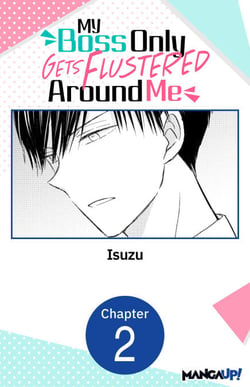 My Boss Only Gets Flustered Around Me #002