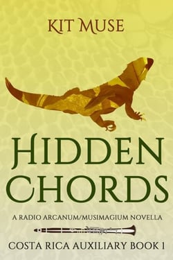 Hidden Chords: A Radio Arcanum Novella - Costa Rica Auxiliary, #1
