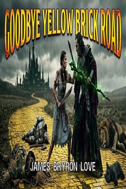 Goodbye Yellow Brick Road
