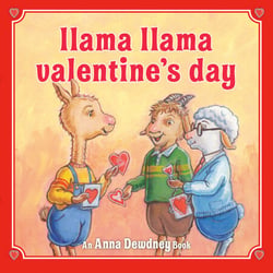 Llama Llama Valentine's Day - A Valentine's Day Book for Kids and Toddlers