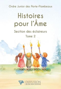 Histoires pour l'Ame - Section des éclaireurs T2