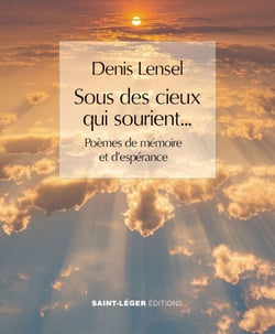 Sous des cieux qui sourient… - Poèmes de mémoire et d’espérance