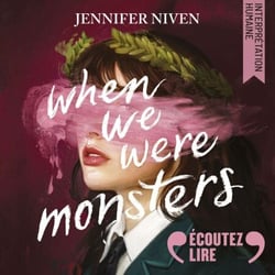 When We Were Monsters