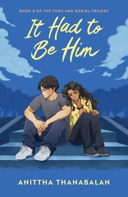 It Had to Be Him: Book 2 of The Thrii and Daniel Trilogy - Thrii and Daniel, #2