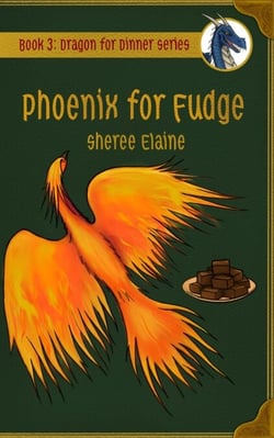 Phoenix for Fudge - Dragon for Dinner, #3