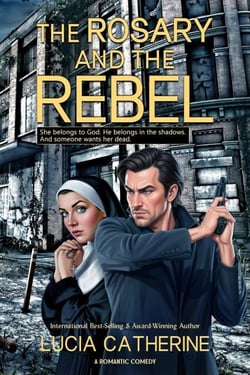 The Rosary And The Rebel