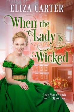 When the Lady is Wicked - Loch Bana Lairds, #2