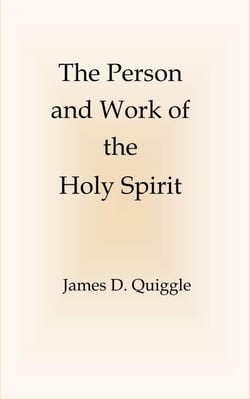 The Person and Work of the Holy Spirit