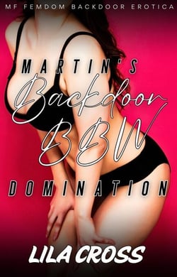 Martin’s Backdoor BBW Domination - Backdoor BBWs, #1