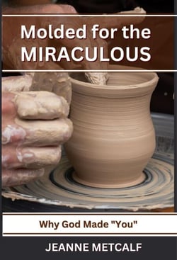 Molded for the Miraculous