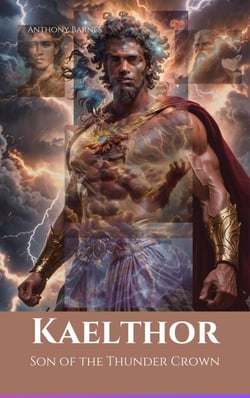 Kaelthor: Son of the Thunder Crown