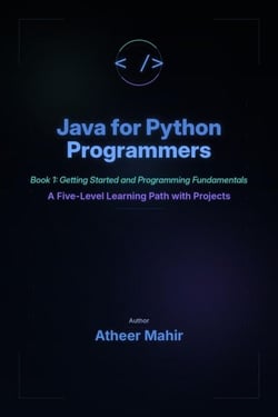 Java for Python Programmers - Book 1: Getting Started and Programming Fundamentals - A Five-Level Learning Path with Projects - Java for Python Programmers, #1