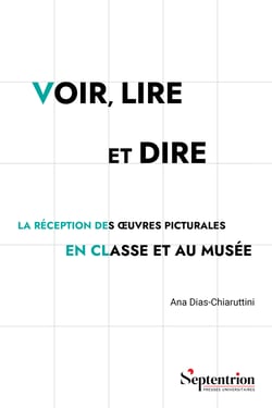 Voir, lire et dire - La réception des œuvres picturales en classe et au musée