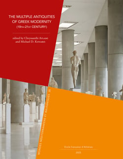 The Multiple Antiquities of Greek Modernity (19th–21st Century)