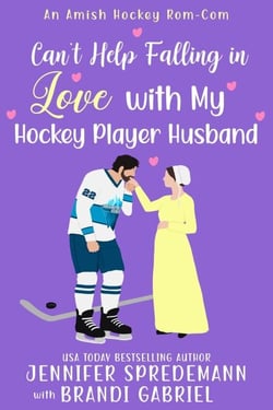 Can't Help Falling in Love with My Hockey Player Husband - An Amish Hockey Rom-Com, #3