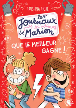 Les Journaux (pas si intimes) de Marion � Que le meilleur gagne ! � Roman jeunesse � humour � Journal intime pour enfants � Carnet secret � Aventure � drôle � Dès 8 ans