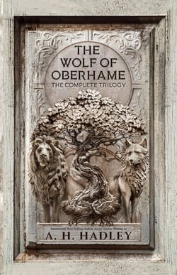 The Wolf of Oberhame: The Complete Trilogy - Wolf of Oberhame