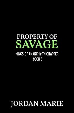Property of Savage - Kings of Anarchy MC: Tennessee, #3