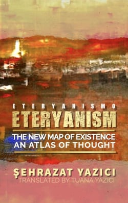 Eteryanism: The New Map of Existence / An Atlas of Thought