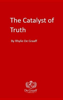 The Catalyst of Truth - The Catalyst Series, #1
