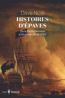 Histoires d'épaves - De la Petite Hermine à l’Auguste (1536-1761)