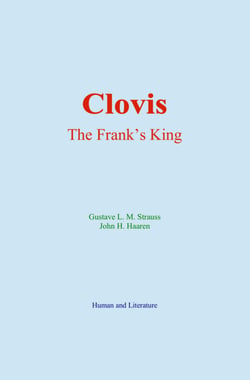 Clovis : The Frank’s King