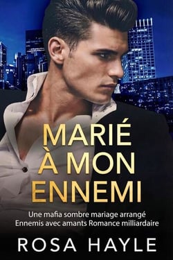 Marié à mon ennemi - La série Corsetti Empire Billionaires, #1